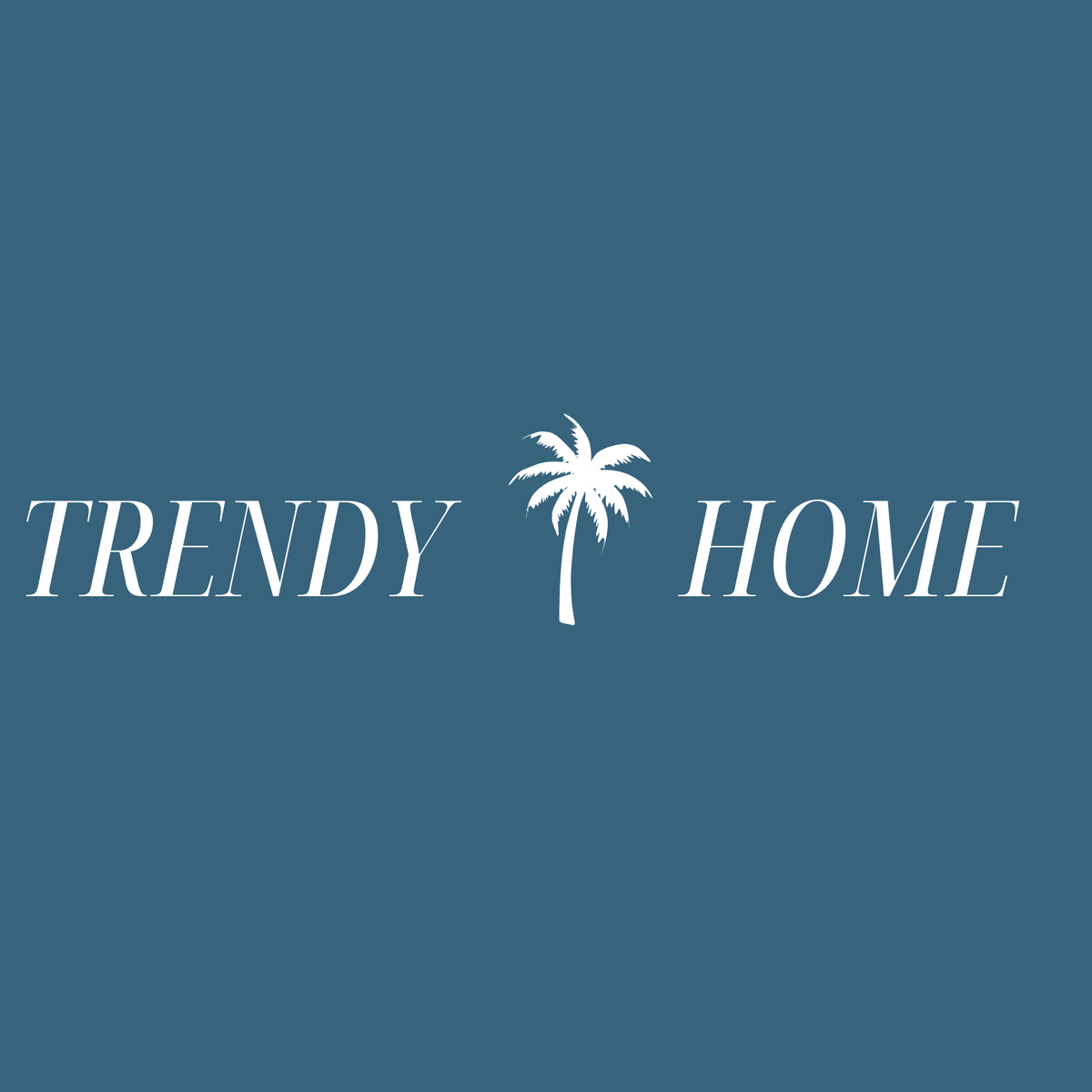 TRENDY HOME